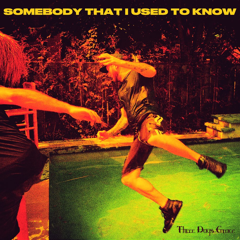 “Somebody That I Used To Know” Out Now!